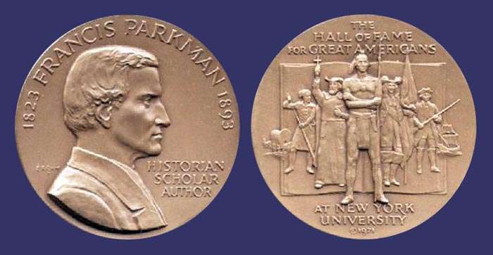 Francis Parkman, Hall of Fame of Great Americans at New York University, 1971
