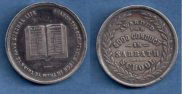 SCH UNLISTED  SABBATH SCHOOL White Metal
35mm
Although Merriam's stamp appears on both sides of the Medal, the piece is not listed in the Schenkman reference.  Undoubtedly quite rare.
